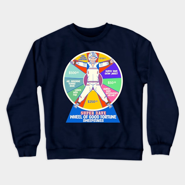 SUPER DAVE Wheel of Good Fortune Crewneck Sweatshirt by darklordpug